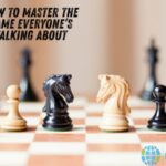 How to Master the Game Everyone’s Talking About