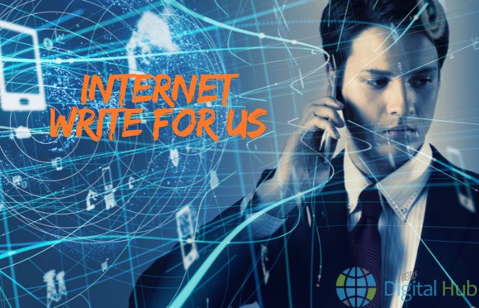 Internet Write for Us