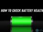 How to Check Battery Health
