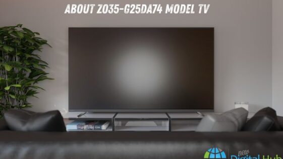 About ZO35-G25DA74 Model TV