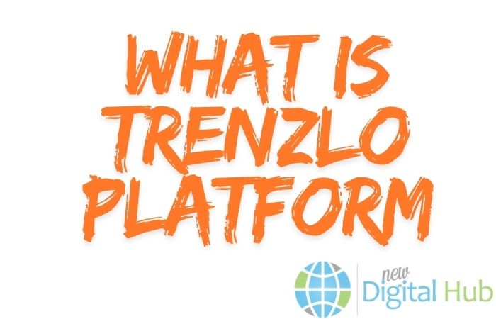 What Is Trenzlo Platform